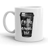 Coffee Rules My Life Mug