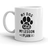 My Dog Devoured My Lesson Plan Coffee Mug