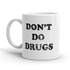 Say No to Drugs Coffee Mug