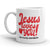 Jesus Loves You, But I'm His Favorite Coffee Mug