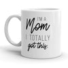 Super Mom: I've Got This Mug