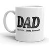Fun Dad Mug: Just Like Mom, But More Fun!