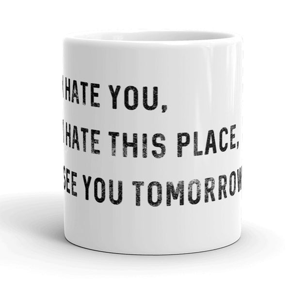 Dislike This Place Coffee Mug