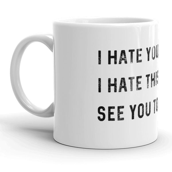 Dislike This Place Coffee Mug