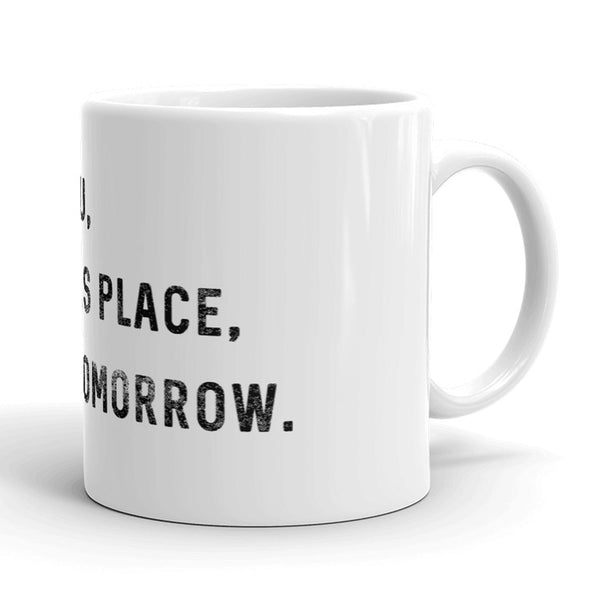Dislike This Place Coffee Mug