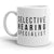 Selective Hearing Expert Coffee Mug