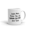 Funny Mother's Day Mug: 'Dear Mom, Thanks for Wiping My Butt and More' - 11oz Drinkware