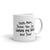 Funny Mother's Day Mug: 'Dear Mom, Thanks for Wiping My Butt and More' - 11oz Drinkware