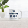 Funny Sarcastic 'Awesome In Bed' Mug - 11oz Novelty Coffee Cup for Sleep Lovers