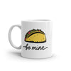 Be Mine Taco Mug - Humorous Coffee Cup for Mexican Food Lovers - 11oz Novelty Design