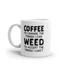 Funny 420 Novelty Mug - 'Coffee to Change the Things I Can, Weed to Accept the Things I Can't' - 11oz