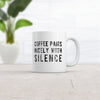 Funny Sarcastic 'Coffee Pairs Perfectly with Silence' Mug - 11oz Novelty Cup for Caffeine Lovers