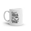 Funny Parent Mug: 'May Your Coffee Be Stronger Than Your Daughter's Attitude' - 11oz Novelty Cup
