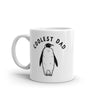 Funny 'Coolest Dad' Mug - Sarcastic Chilly Penguin Design - Perfect 11oz Father's Day Gift