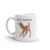 Funny Deer Asshole Mug - Humorous Pun Graphic Coffee Cup - 11oz