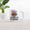 Funny Sarcastic 'Easily Distracted by Football' Mug - 11oz Novelty Coffee Cup for Football Lovers
