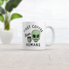 Coffee First, Then Humans Mug