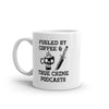 Funny 11oz Mug for Coffee and True Crime Podcast Lovers - Perfect Gift for Caffeine Enthusiasts!