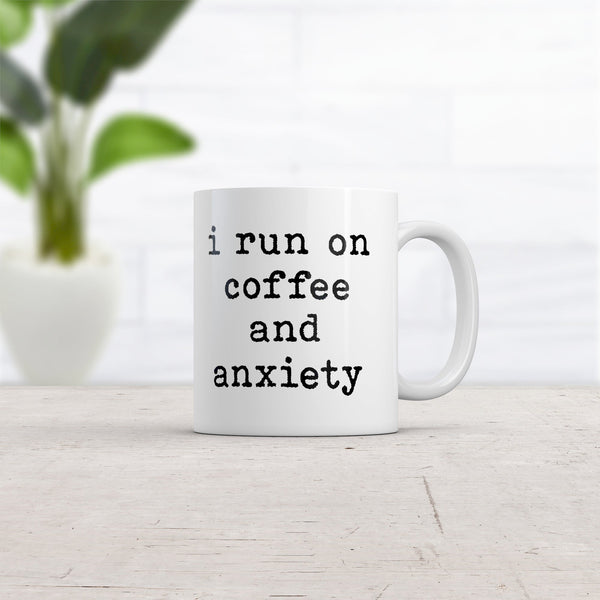 Funny 'I Run On Coffee and Anxiety' Mug - 11oz Novelty Cup for Caffeine Lovers
