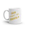 Possibly Tequila Mug