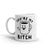 Funny 'You're My Bitch' Coffee Mug - 11oz Novelty Cup for Caffeine Lovers