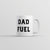 Father's Energy Coffee Mug