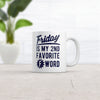 Friday: My Second Favorite F-Word Coffee Mug