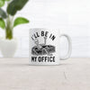 Skeleton Mug: 'I'll Be In My Office'