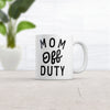 Mom's Time Off Coffee Mug