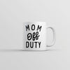 Mom's Time Off Coffee Mug