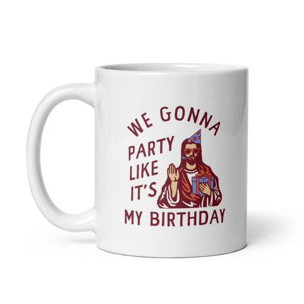 Celebrate Every Day with Our 'Party Like It's My Birthday' Mug
