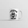 Treat Yourself: I Deserve A Little Treat Mug