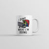 Dino-Mite Mug: I Dino What I'm Doing