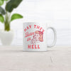 May They Suffer Mug