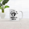 Well, I'll Be a Monkey's Uncle Coffee Mug