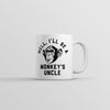 Well, I'll Be a Monkey's Uncle Coffee Mug