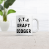 PTA Draft Dodger Coffee Mug