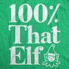  100%25 That Elf Womens T Shirt 