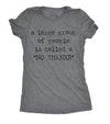  A Large Group Of People Is Called A No Thanks Womens T Shirt 