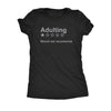  Adulting Would Not Recommend Womens T Shirt 