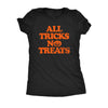  All Tricks No Treats Womens T Shirt 