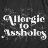  Allergic To Assholes Womens T Shirt 