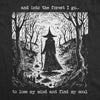  And Into The Forest I Go To Lose My Mind And Find My Soul Womens T Shirt 