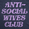  Anti Social Wives Club Womens T Shirt 