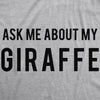  Ask Me About My Giraffe Womens T Shirt 