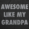  Awesome Like My Grandpa Womens T Shirt 