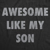  Awesome Like My Son Womens T Shirt 