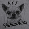  Aye Chihuahua Womens T Shirt 