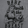  Babe With The Breast Womens T Shirt 