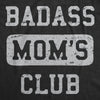  Badass Moms Club Womens T Shirt 